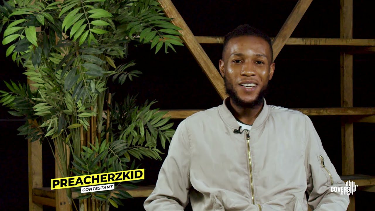 EPISODE 2 | PREACHERZKID performing NA YOU DEY REGIN by  @MercyChinwo on COVERS AFRICA SEASON 1